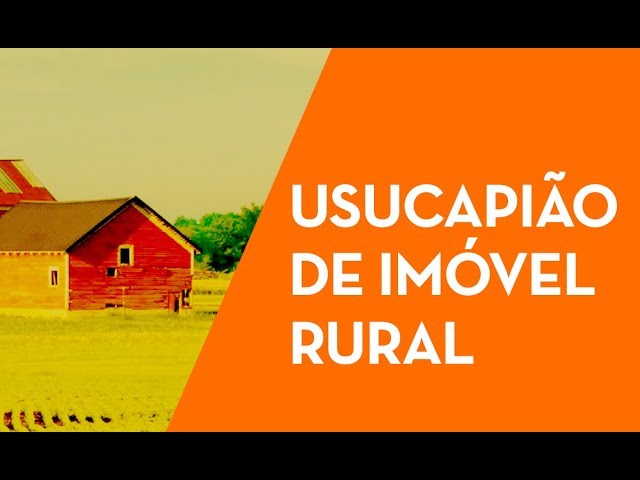 Usucapião de imóvel rural