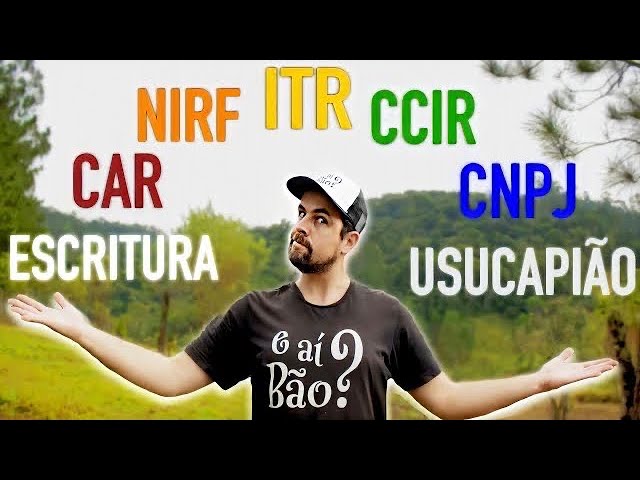 TUDO sobre documentação rural! ITR, CCIR, CAR, NIRF e CNPJ de produtor rural