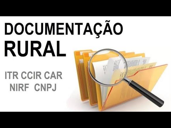 TUDO SOBRE DOCUMENTAÇÃO RURAL: Escritura, Posse, Usucapião, ITR, CCIR, NIRF, CAR, CNPJ, DAP!