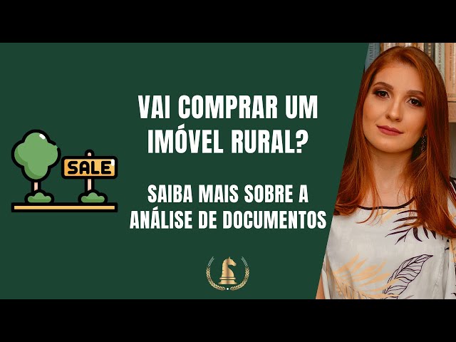 Análise de documentos para compra de imóvel rural