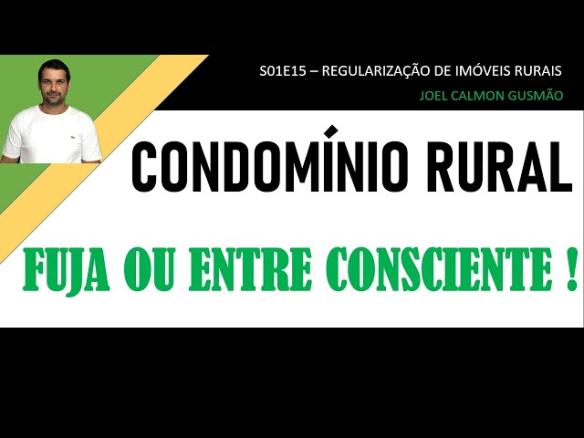 Condomínio Rural: Fuja ou entre consciente!!! (S01E15)