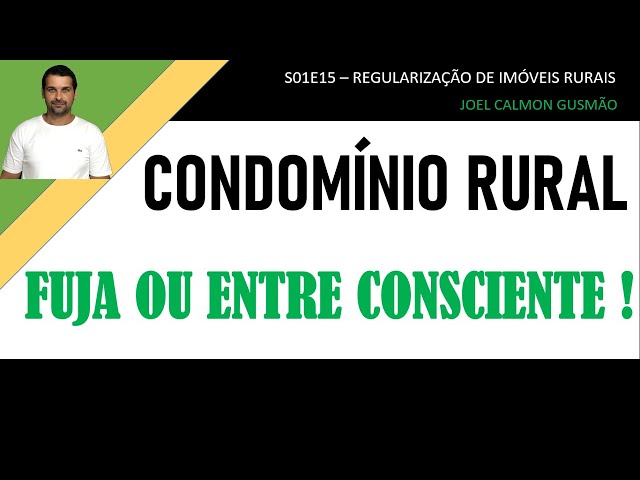 Condomínio Rural: Fuja ou entre consciente!!! (S01E15)