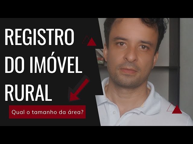 Registro de Imóvel Rural: qual o tamanho do imóvel? #registro #imovel #usucapiao