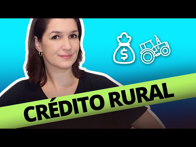 Crédito Rural: o que é e como conseguir? | Papel do agronegócio na economia | Subsídio | Sicoob