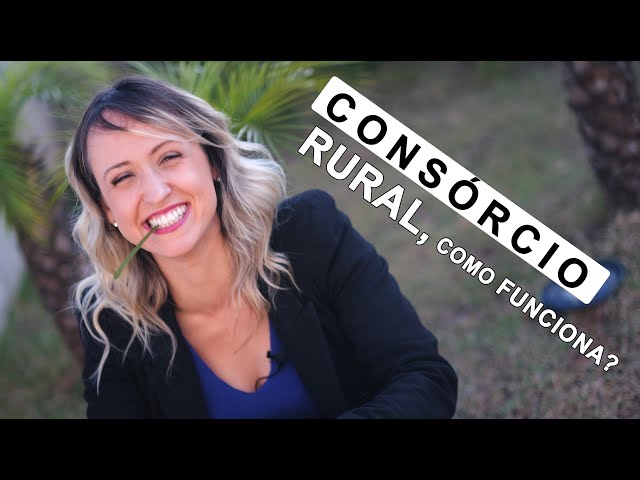 CONSÓRCIO DE IMÓVEL RURAL, COMO FUNCIONA!!??