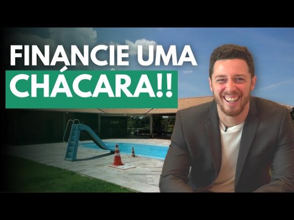 Financiamento de imóvel rural pela CAIXA – Condomínio de Chácaras!