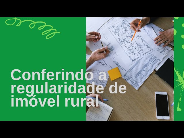 conferindo a regularidade de imóvel rural