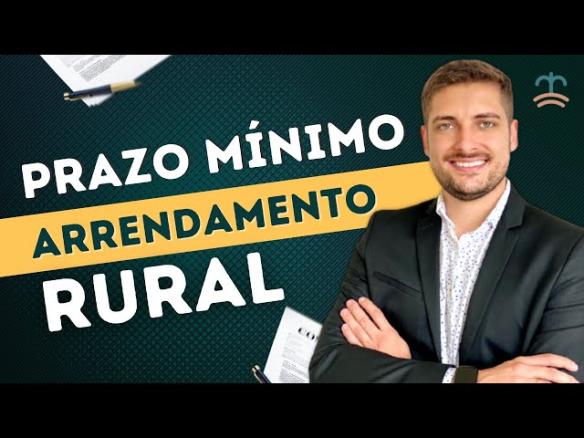 ARRENDAMENTO RURAL: Quais são os prazos mínimos de um contrato – ABRADA OFICIAL