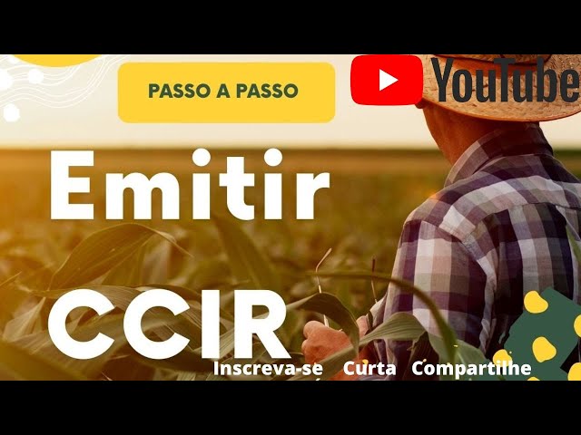 Como emitir o Certificado de Cadastro do Imóvel Rural (CCIR)-Passo a passo