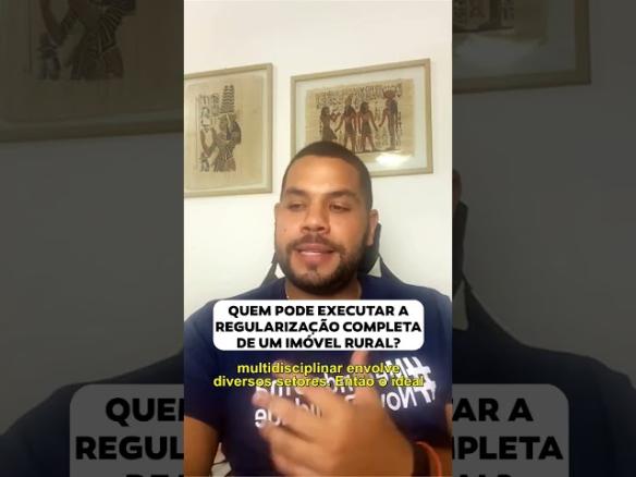 Quem pode executar a Regularização Completa de um Imóvel Rural?