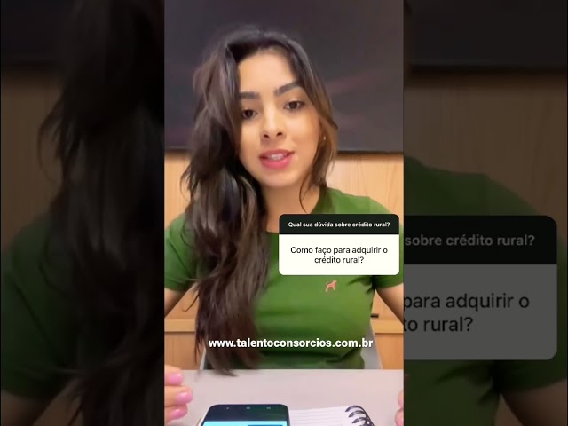 Como faço para adquirir o crédito rural?