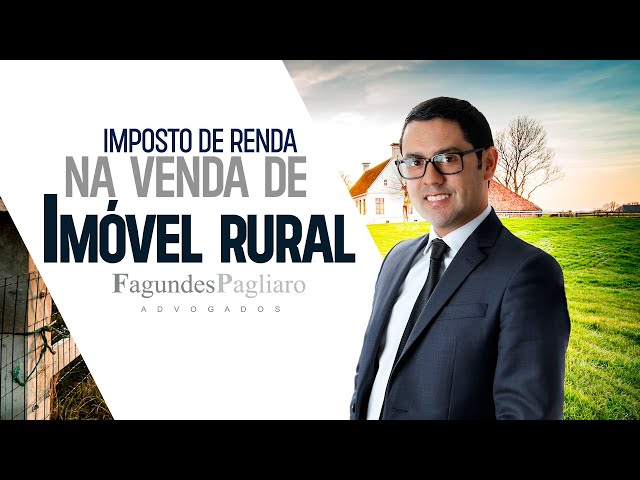 IMPOSTO DE RENDA NA VENDA DE IMÓVEL RURAL