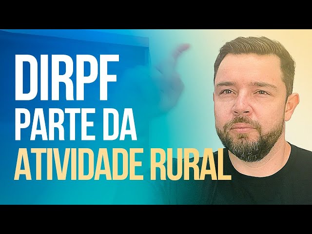 DIRPF 2023: Fichas da Atividade Rural