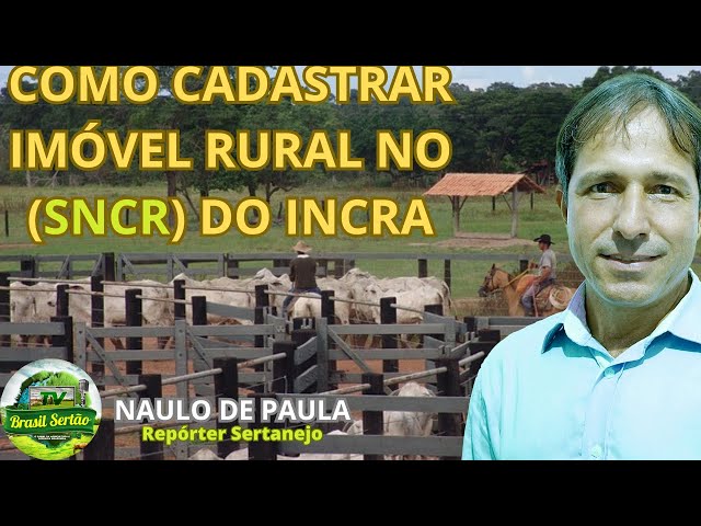 COMO CADASTRAR IMÓVEL RURAL NO (SNCR) DO INCRA? #dicas