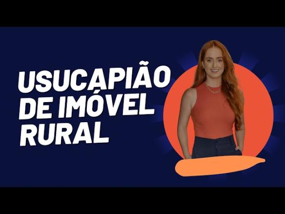 Usucapião de imóvel rural