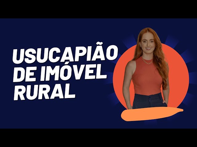 Usucapião de imóvel rural