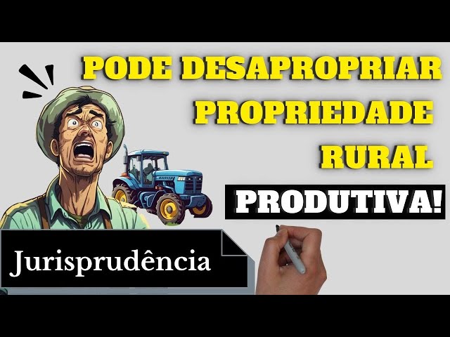 Desapropriação de Propriedade Rural Produtiva (ADI 3.865)