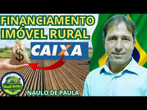 FINANCIAMENTO DE IMÓVEL RURAL CAIXA