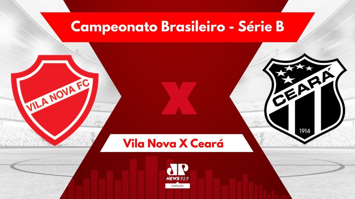 AO VIVO: VILA NOVA X CEARÁ | SÉRIE B | 37º RODADA |  CAMPEONATO BRASILEIRO | 18/11/2023