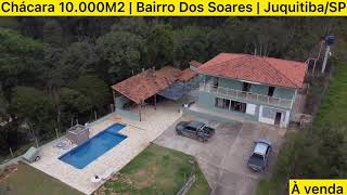 CHÁCARA ******VENDIDA******10.000M2 TERRENO, CASA 350M2, PISCINA,  BAIRRO DOS SOARES -JUQUITIBA/SP