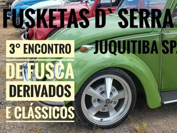 Encontro de FUSKETAS D’ SERRA  Fusca e Derivados e Clássicos – Juquitiba – São Paulo
