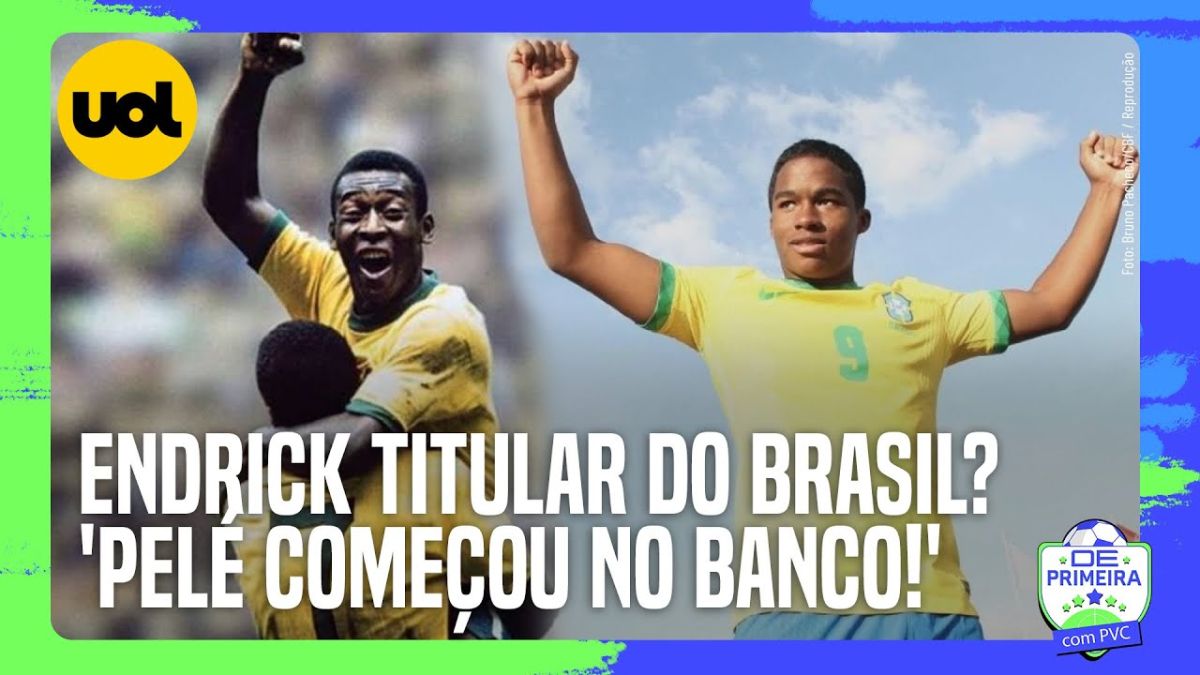 PVC: ‘SE PELÉ ESTREOU NA SELEÇÃO BRASILEIRA SAINDO DO BANCO, ENDRICK TAMBÉM PODE’