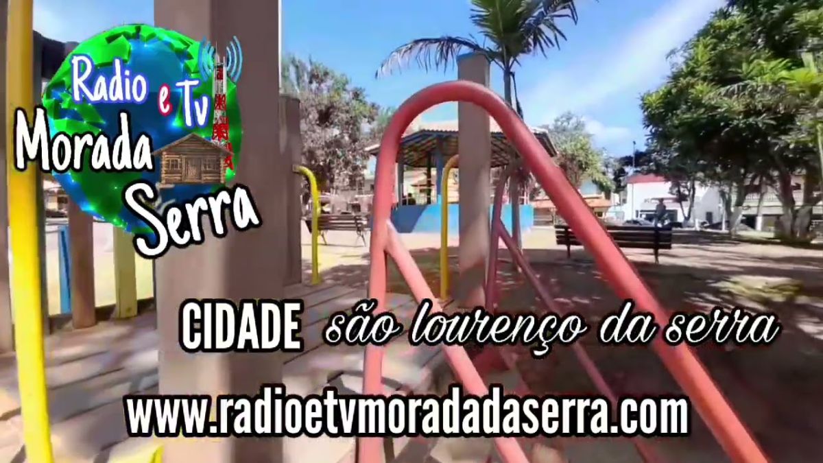Rádio e TV Morada da Serra e a Cidade São Lourenço da Serra.